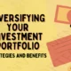 Diversifying Your Investment Portfolio Strategies and Benefits