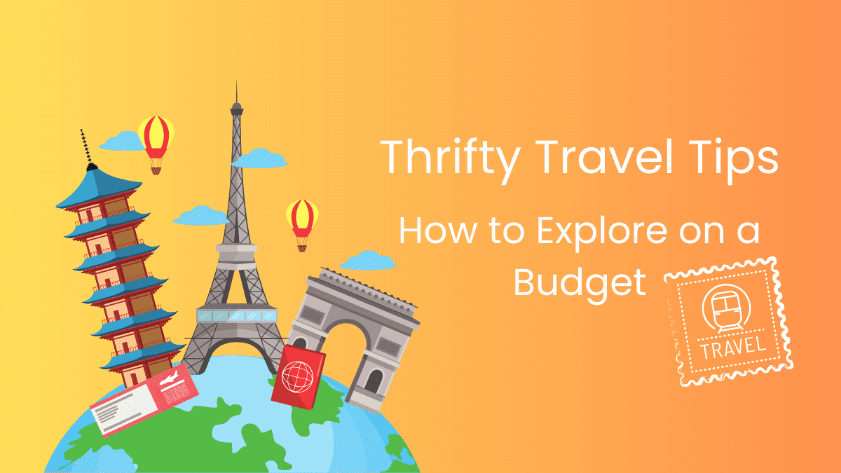 How to Explore on a Budget